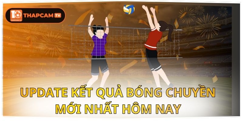 Kết quả bóng chuyền
